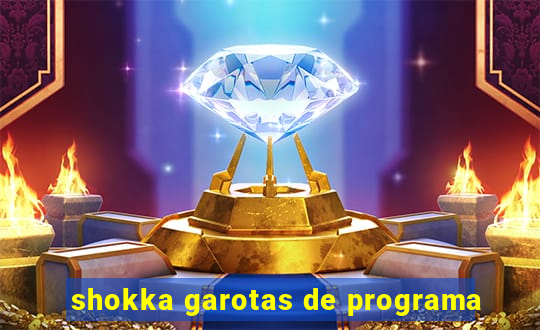 shokka garotas de programa